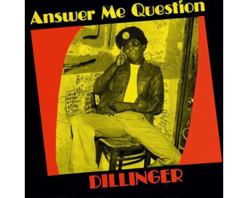 Dillinger - Answer Me Questions