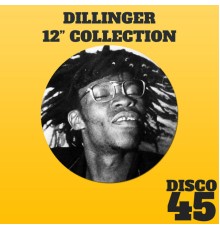 Dillinger - 12" Collection - Dillinger