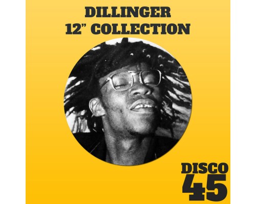 Dillinger - 12" Collection - Dillinger