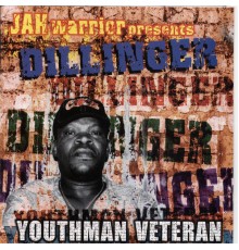 Dillinger - Youthman Veteran