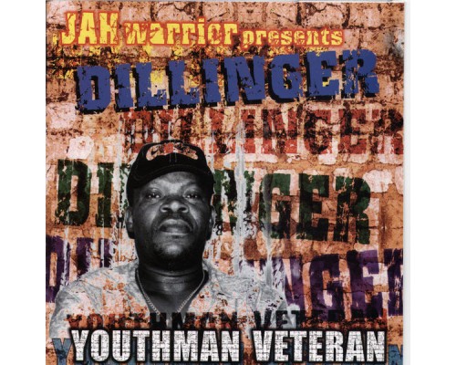 Dillinger - Youthman Veteran