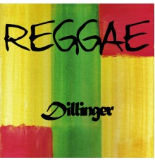 Dillinger - Reggae Dillinger