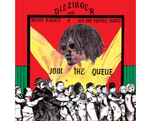 Dillinger - Join The Queue