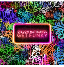 Dillon Nathaniel - Get Funky