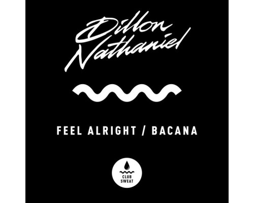 Dillon Nathaniel - Feel Alright