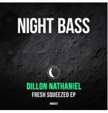 Dillon Nathaniel - Fresh Squeezed