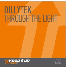 Dillytek - Through The Light