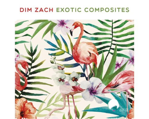 Dim Zach - Exotic Composites