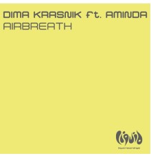 Dima Krasnik - Airbreath (feat. Aminda)
