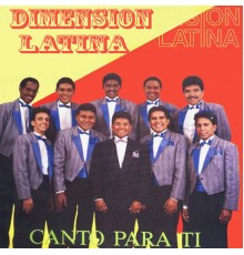 Dimensión Latina - Canto para Ti