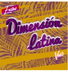Dimensión Latina - Éxitos Dimensión Latina, Vol. 1  (Versión 2010)