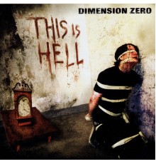 Dimension Zero - This Is Hell