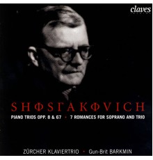 Dimitri Chostakovich - Trios pour piano op. 8 & 67 - 7 Romances