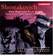 Dimitri Chostakovitch - SHOSTAKOVICH: From Jewish Folk Poetry / New Babylon