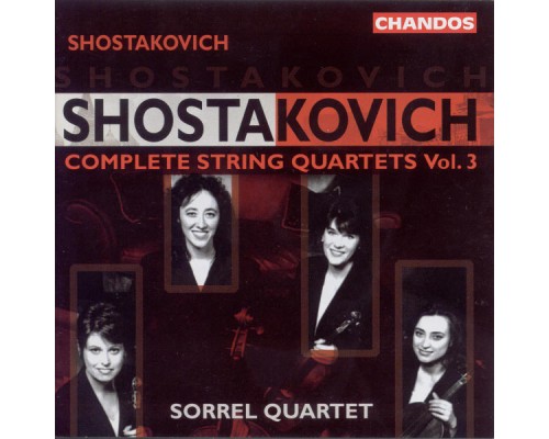 Dimitri Chostakovitch - Quatuors à cordes (Intégrale - Volume 3)