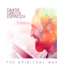 Dimitri Grechi Espinoza - The spiritual way