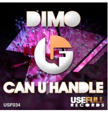 Dimo - Can U Handle