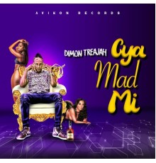 Dimon Treajah - Cya Mad Mi