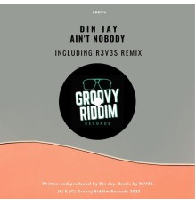 Din Jay - Ain't Nobody