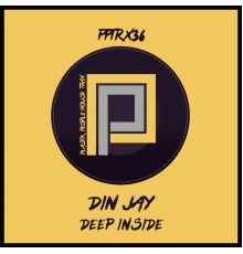 Din Jay - Deep Inside