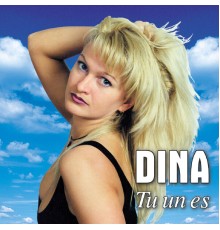 Dina - Tu un es