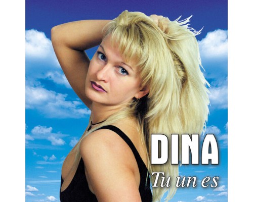 Dina - Tu un es