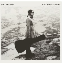 Dina Misund - Nice Distractions