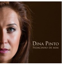Dina Pinto - Pedacinho de Mim