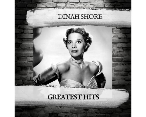 Dinah Shore - Greatest Hits