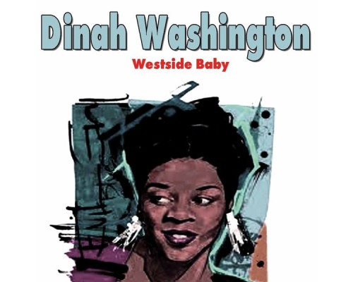 Dinah Washington - Westside Baby