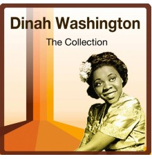 Dinah Washington - The Collection