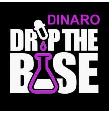 Dinaro - Drop the Base