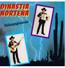 Dinastia Norteña - Relampagueando