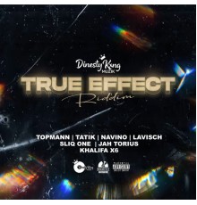 Dinesty King - True Effect Riddim