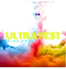 Ding Dong - Ultra Fest