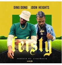 Ding Dong & Jdon Heights - Feisty