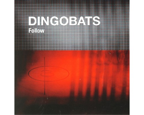 Dingobats - Follow