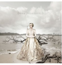 Dinky - Dimension D (Original Mix)