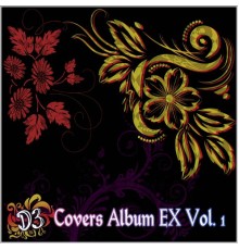 Dinnick the 3rd - D3 Covers Album EX, Vol. 1