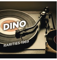 Dino - Rarities 1969