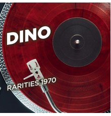 Dino - Rarities 1970