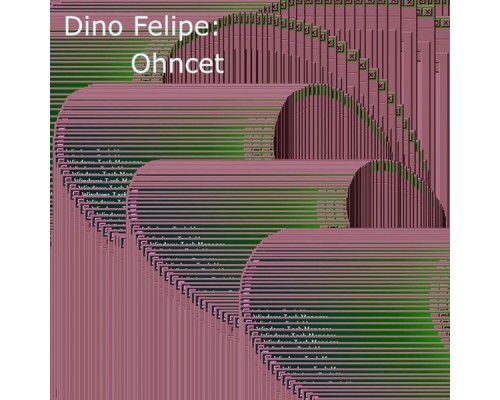 Dino Felipe - Ohncet