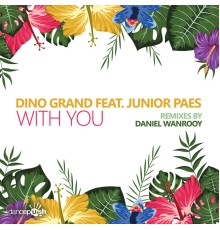 Dino Grand - With You