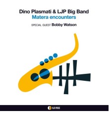 Dino Plasmati, LJP Big Band - Matera Encounters
