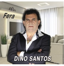 Dino Santos - Fera