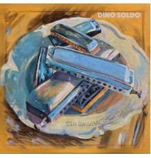 Dino Soldo - Tin Sandwich Smile