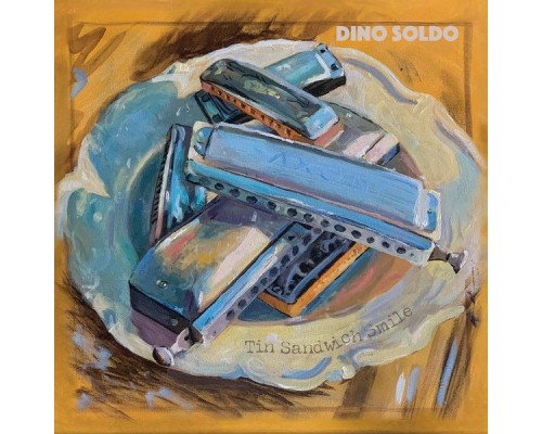 Dino Soldo - Tin Sandwich Smile