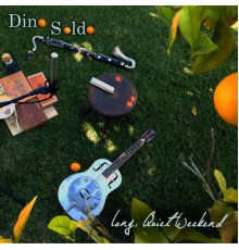 Dino Soldo - Long, Quiet Weekend