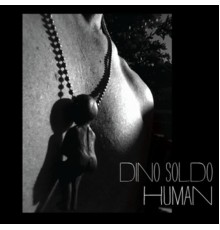 Dino Soldo - Human