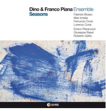 Dino & Franco Piana Ensemble - Seasons